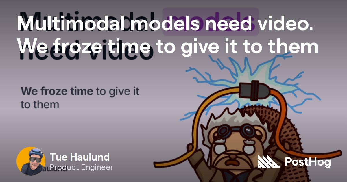 Multimodal models need video. We froze time to give it to them