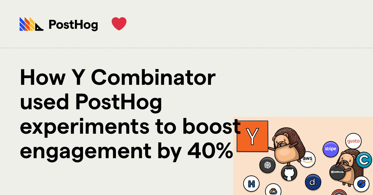 How Y Combinator used PostHog experiments to boost engagement by 40% ...