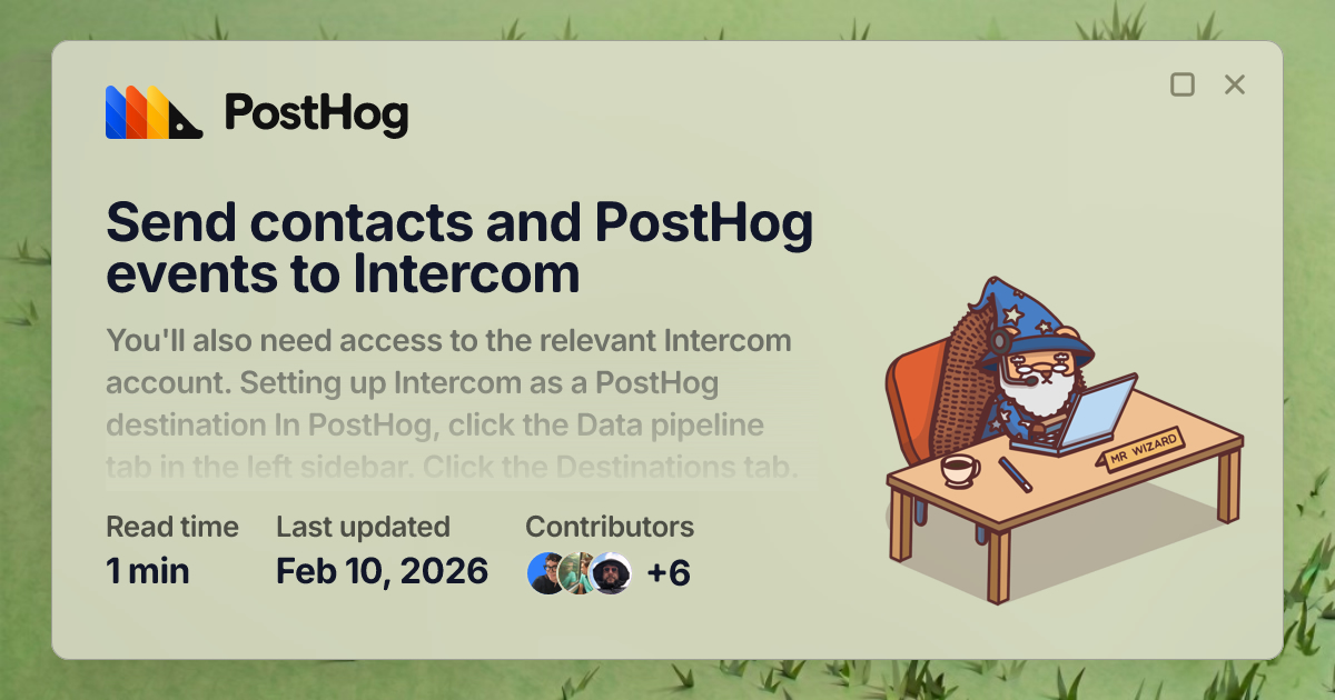 Send contacts and PostHog events to Intercom - Docs - PostHog