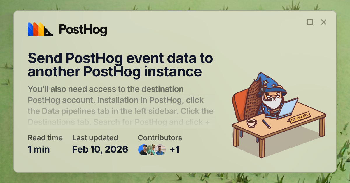 Send PostHog event data to another PostHog instance - Docs - PostHog