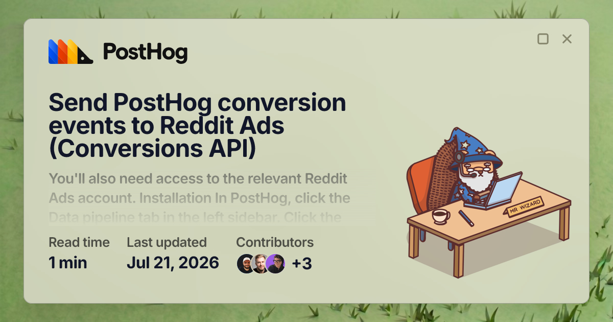 Send PostHog conversion events to Reddit Ads (Conversions API) - Docs ...