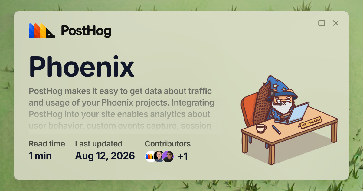 Phoenix - Docs - PostHog