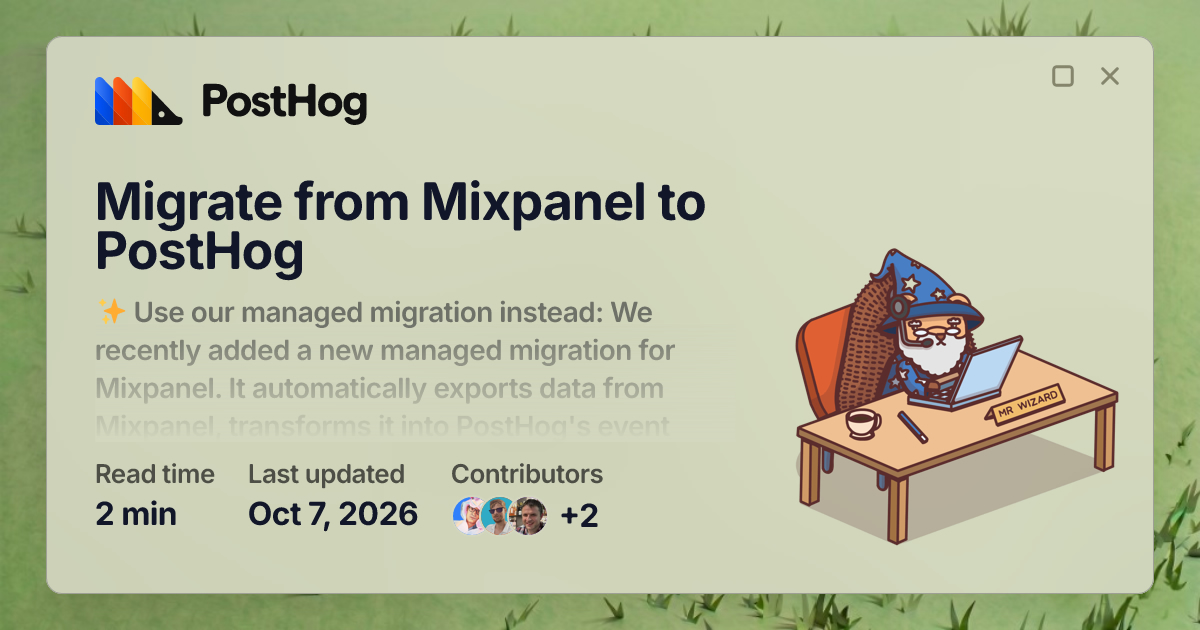 Migrate from Mixpanel to PostHog - Docs - PostHog