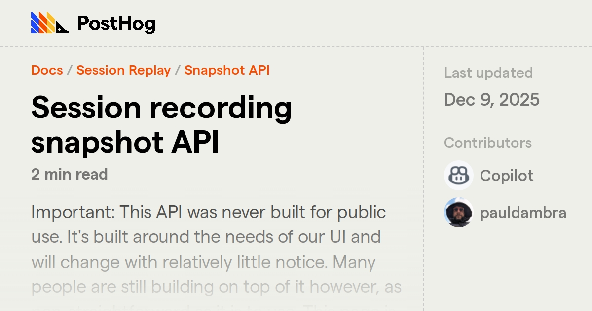 Snapshot Api Session recording snapshot API - Docs - PostHog