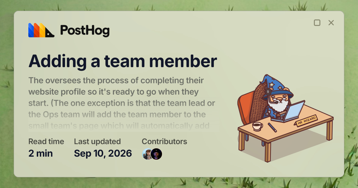 Adding a team member - Handbook - PostHog
