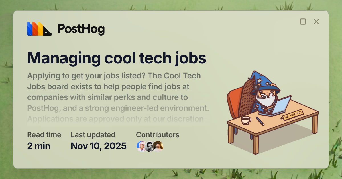 Managing cool tech jobs - Handbook - PostHog