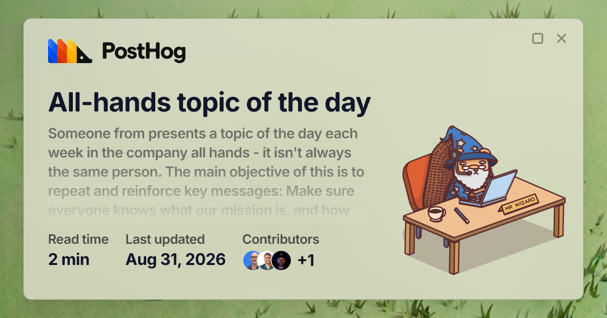 All-hands topic of the day - Handbook - PostHog