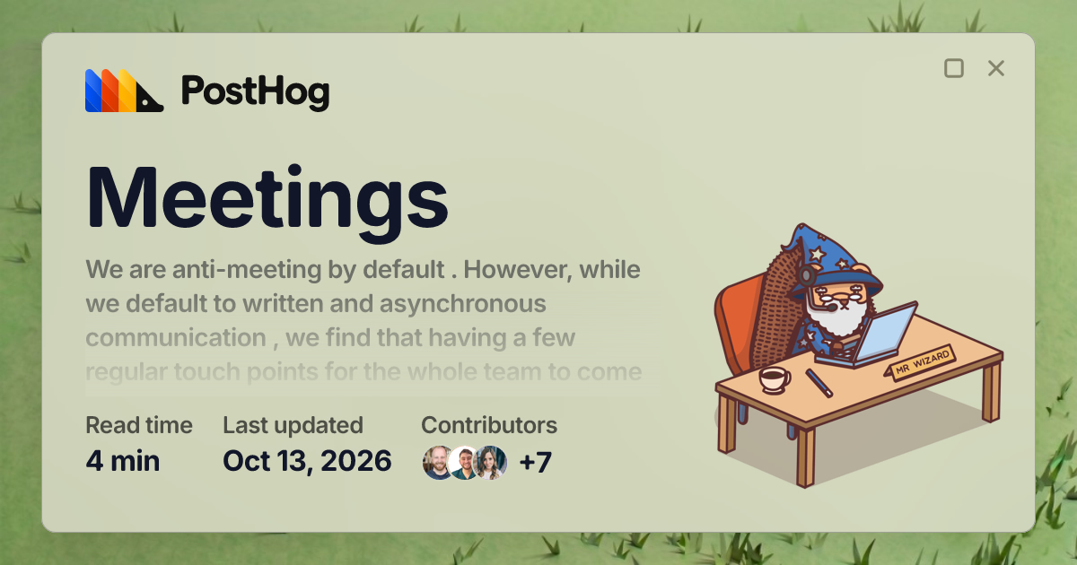 Meetings - Handbook - PostHog
