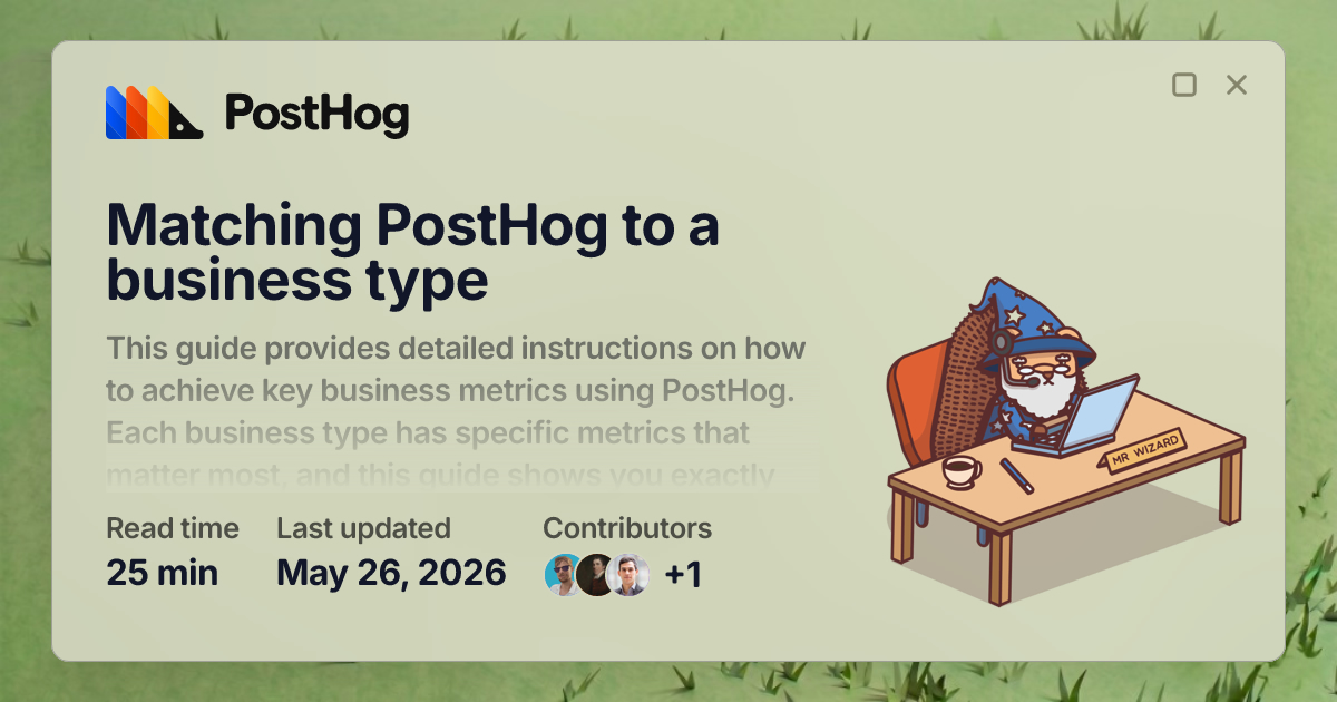 Matching PostHog to a business type - Handbook - PostHog